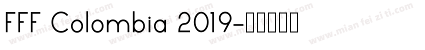 FFF Colombia 2019字体转换